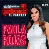 PAOLA ROJAS: FUERTE, INTELIGENTE Y MUY VALIENTE