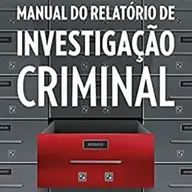 Informação pedagógica sobre Relatório de Investigação Criminal