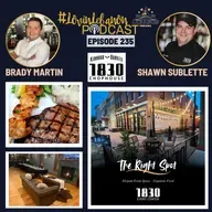 Episode 235 - 1830 Chophouse 5th Anniversary | Brady Martin & Shawn Sublette
