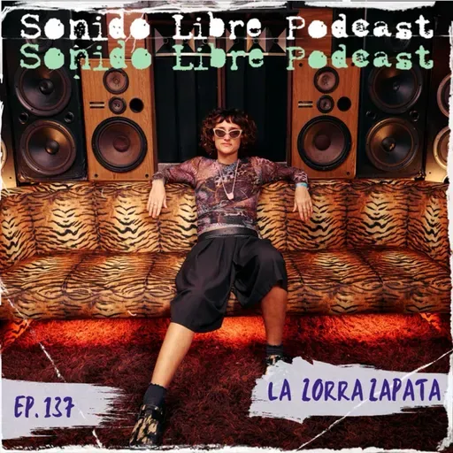 E137 / LA ZORRA ZAPATA / Voz, guitarra y loopstation