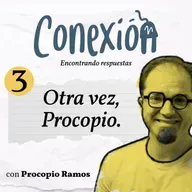 03. Otra vez Procopio. - Conexión.