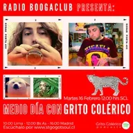 008 Medio día con Grito Colérico - Radio Boogaclub