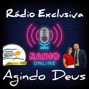Rádio Exclusiva Agindo Deus