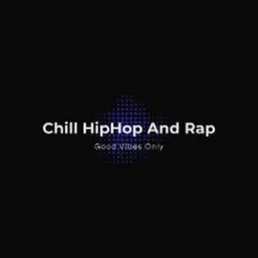 Chill HipHop And Rap