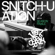 Snitch-uation (Season Finale)