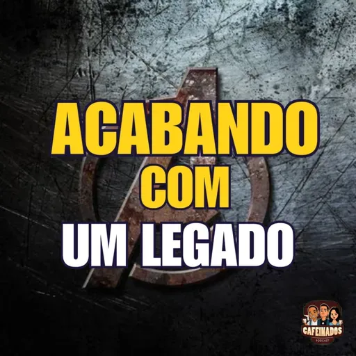 CAFEINADOS 75 - A MARVEL ESTÁ SEM CRIATIVIDADE?