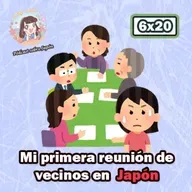 6x20 Mi primera junta de vecinos en Japón