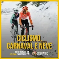 RADIO - Ciclismo em clima de carnaval e neve!