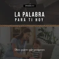 213: Dios quiere que prosperes