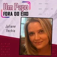 Juliane Fechio - Papo Fora do Eixo Podcast
