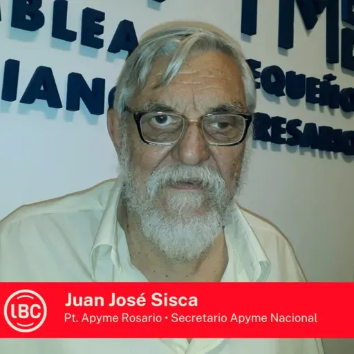 LBC con Juan José Sisca, histórico dirigente de Apyme