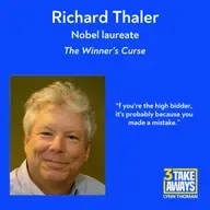 The Winner’s Curse: Why “Winning” Often Means You Just Lost with Nobel Laureate Richard Thaler (#288)