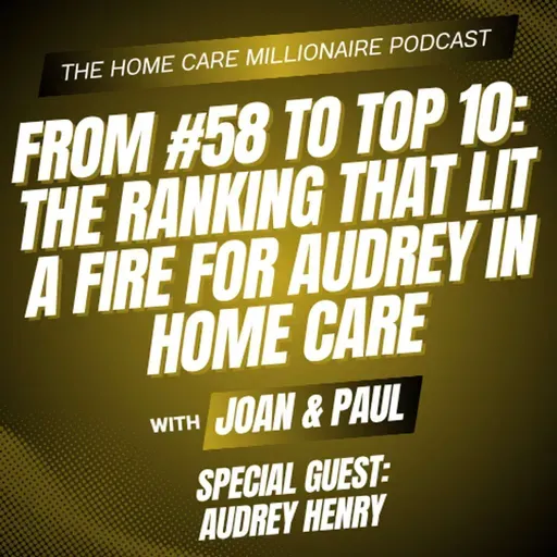 From #58 to Top 10: The Ranking That Lit a Fire for Audrey in Home Care