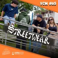 VMC#65: Streetwear