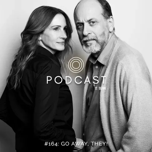 #164: Go Away, They!