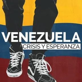 Venezuela: Crisis y Esperanza