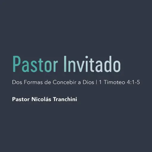 Dos Formas de Concebir a Dios