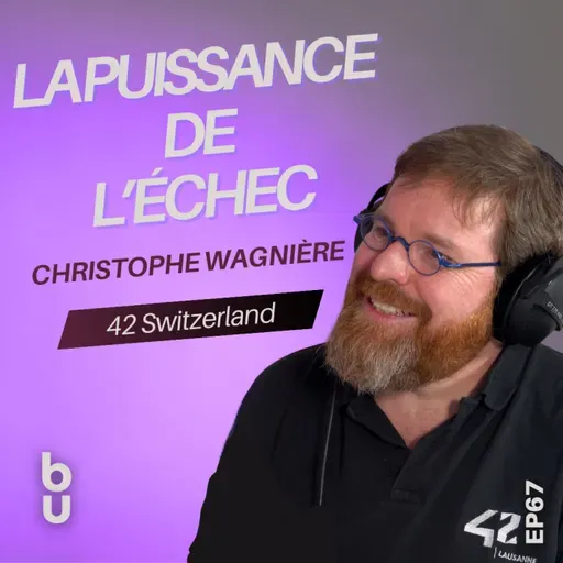 [Extrait #67] L’Europe est-elle devenue un musée ? (Face à la Chine et aux GAFAM) | Christophe Wagnière (42 Lausanne)