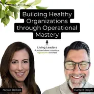 Building Healthy Organizations through Operational Mastery | Garrett Delph
