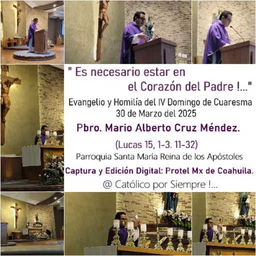 Podcast # 970 - Evangelio y Homilía - Domingo 30 Marzo 2025 - Pbro. Mario Cruz - #Católico por Siempre