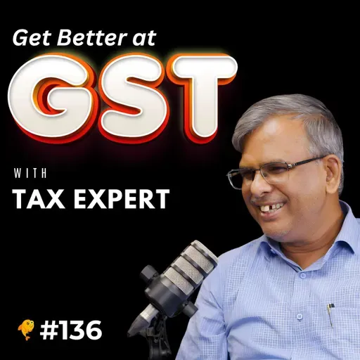 Have Better understanding of The GST | from Tax Expert PP Singh | #136