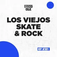 Los Viejos / Thrasher Skate Rock México 🎸🛹 Jordi Alacont X EFECTO OLLIE EP #181