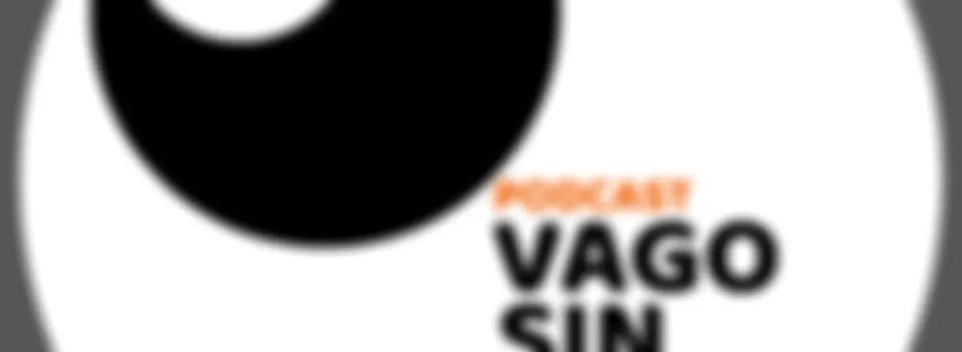 Podcast Vago sin Sueño