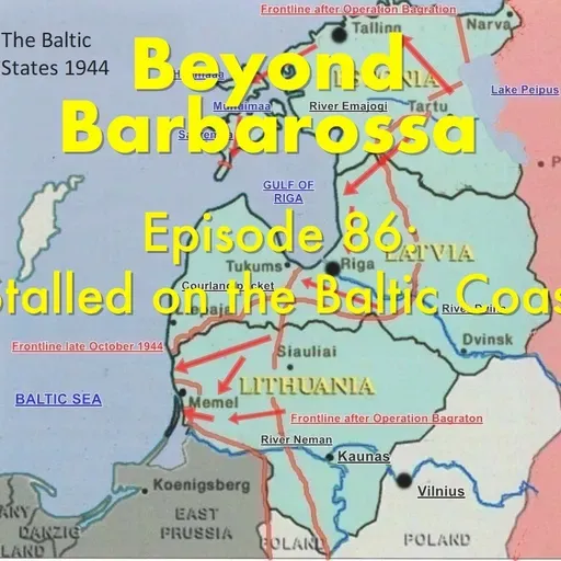 Stalled on the Baltic Coast: USSR vs. the wehrmacht, Episode 86