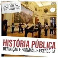 231 História Pública: definição e formas de exercê-la