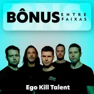 Episódio Bônus: Ego Kill Talent