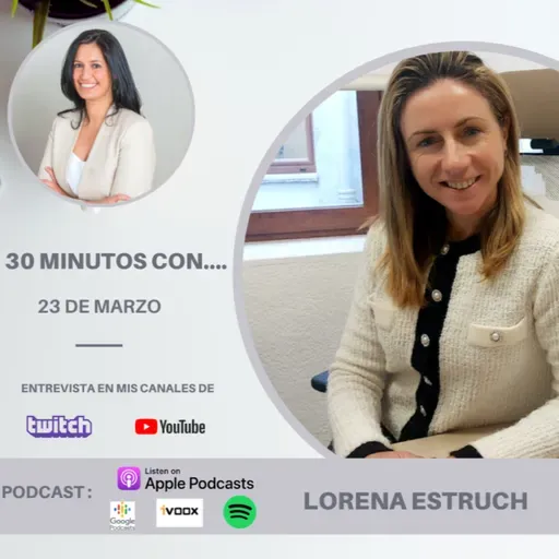 #30minutos con Lorena Estruch