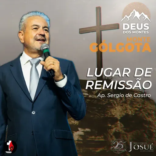 Monte Gólgota | Lugar de Remissão | Ap. Sergio de Castro