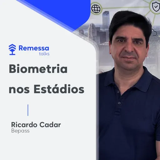 #96 - Ricardo Cadar - Biometria nos Estádios