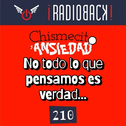 E210 - No todo lo que pensamos es verdad