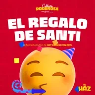 El regalo de Santi - Hoy camino con Dios