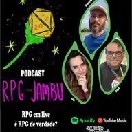 Podcast RPG com Jambu #68 | RPG em live é RPG de verdade?