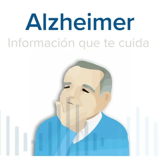 Alzheimer, una enfermedad neurológica y degenerativa | Alzheimer | Podcast