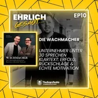 Unternehmer unter 30 sprechen Klartext: Erfolg, Rückschläge & echte Motivation | EG010