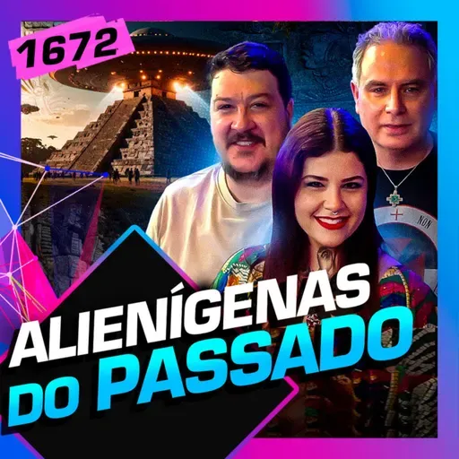 1672 - ALIENÍGENAS DO PASSADO: ALCIONE GIACOMITTI E CANAL ASSOMBRADO