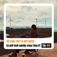 #405 Thời điểm này tôi cũng thấy bị bóp nghẹt