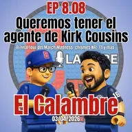 EP 8.08 Queremos tener el agente de Kirk Cousins