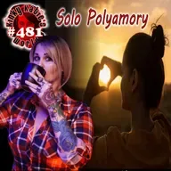 #481 – Solo Polyamory