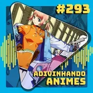 #292 Adivinhando Animes pela Capa