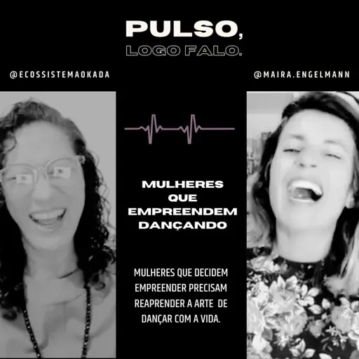 MULHERES QUE EMPREENDEM DANÇANDO.