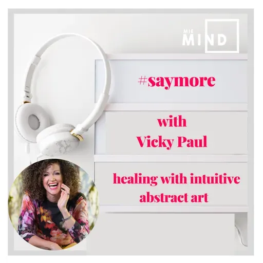 SAYMORE by MIE MIND with Vicky Paul -