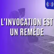 L'INVOCATION EST UN REMÈDE