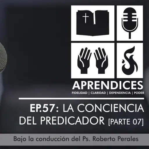 EP.57 La Conciencia del Predicador (Parte 7 – Hechos 24:10-16) 