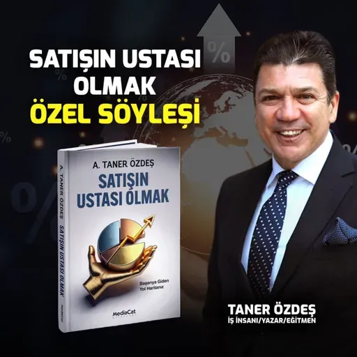 'Satışın Ustası Olmak' Özel Söyleşi | Taner Özdeş