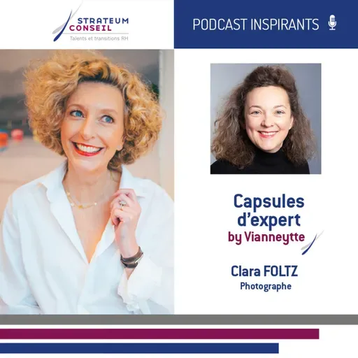 #8 - Capsule d'expert - Clara Foltz - Photographe & directrice du Studio Falour