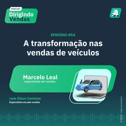 #54 - A transformação na vendas de veículos